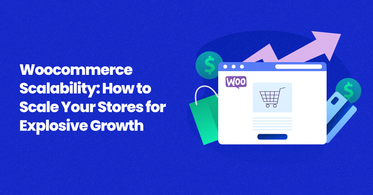 E-commerce Scaling with WooCommerce & Magento